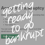 Timing, fees, applying to go bankrupt