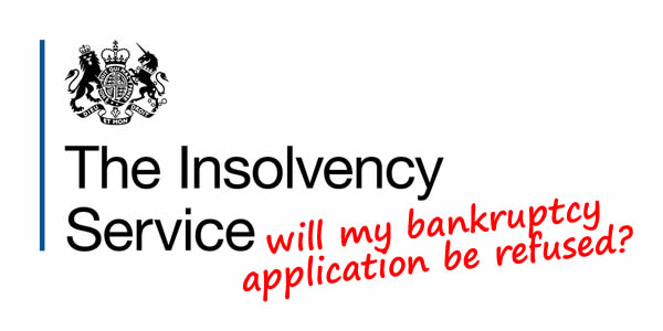 The Insolvency Service logo - will they refuse your bankruptcy application? 