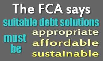 FCA says suitable debt solutions must be appropriate, affordable and sustainable
