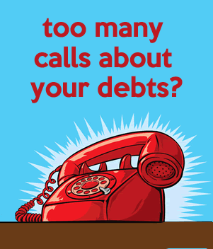 ringing phone - too many calls about your debts?