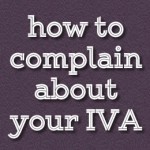 How to complain about your IVA