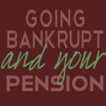 Is your pension safe if you go bankrupt?