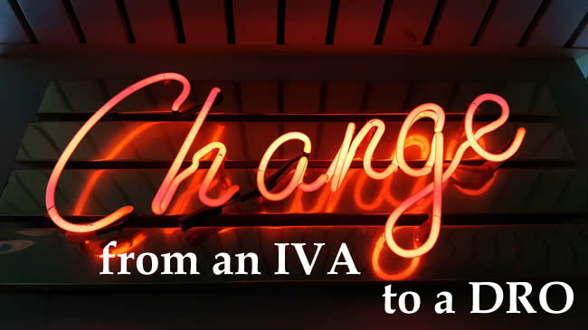 Change sign in newon - switch from an IVA you cant affrod to a DRO with no payments
