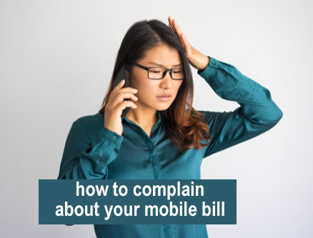 Woman trying to explain to moible provider why her bill is wrong - how to complain about your mobile