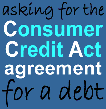 asking for a CCA (Consuer Credit Act) agreement for a debt