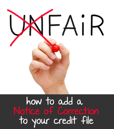 Hand changing UNFAIR to read FAIR - how to add a notice of correction to your credit records (and is it worth doing?)