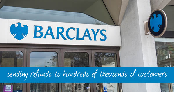 Picture of a Barclays branch in London - in 2018 Barclays is refunding hundreds of thousands of customers