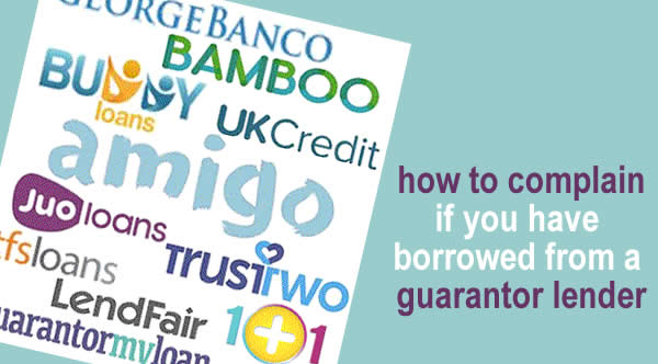 guarantor lender logos - and how to complain if you have borrowed money from one of them