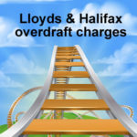 A rollercoaster ride - up, down, up and around - lloyds and Halifax overdraft charges have kept changing dramiatically since 2017. And the last 2020 charges are unfair to customers with a poor credit rating.