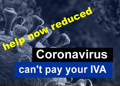 Help has now been reduced in August 2021 for people stryggling to pay their IVA because of Coronavirus