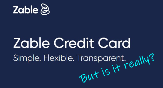 Zable credit card (used to be called level) - is this really a simple and transparent credit builder card?