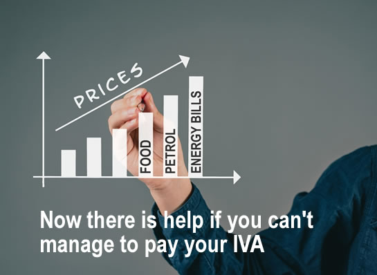 With prices going up, there is now more help if you can't afford your IVA payments