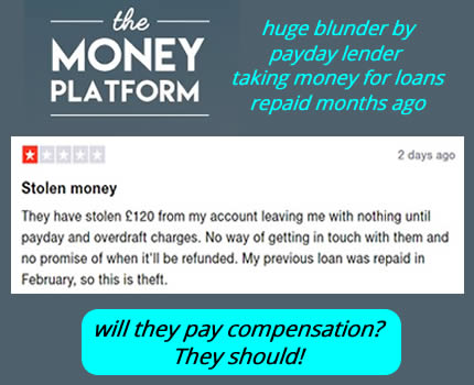 In July 2022, the payday lender The Money Platform makes major error by taking extra payments from customers who have already repaid their loans. 